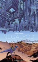 Negalyod, Tome 1