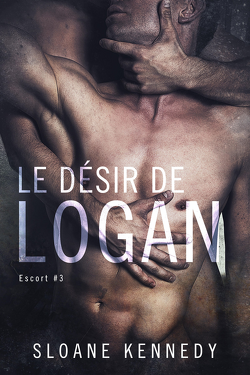 Couverture de Escort, Tome 3 : Le Désir de Logan