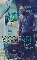 Miss Earl, Tome 2 : Confiance