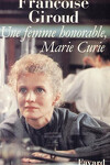 couverture Une femme honorable : Marie Curie, une vie