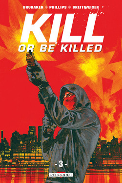 Couverture de Kill or Be Killed, Tome 3