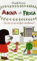 Anna et Froga, Tome 2 : Qu'est-ce qu'on fait maintenant ?