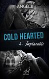 Cold Hearted, Tome 4 : Implacable
