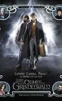 Les Animaux Fantastiques - Le Making of Les animaux fantastiques : Les crimes de Grindelwald : Lumière, caméra... magie!
