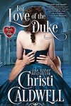 couverture The Heart of a Duke, tome 1 : For Love of the Duke