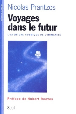 Couverture de Voyages dans le futur : l'aventure cosmique de l'humanité
