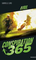 Conspiration 365, Tome 4 : Avril