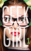 Geek Girl, Tome 1 : D'intellectuelle à top modèle