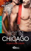 Hot in Chicago, Tome 1.5 : Point de fusion