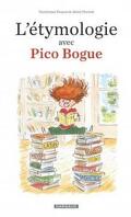 L'Étymologie avec Pico Bogue, Volume 1
