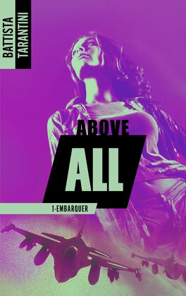 Couverture du livre Above All, Tome 1 : Embarquer