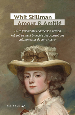 Couverture de Amour & amitié : Où la fascinante Lady Susan Vernon est entièrement blanchie des accusations calomnieuses de Jane Austen