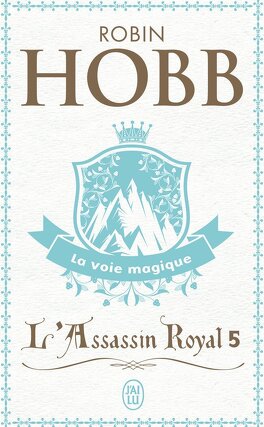 Couverture du livre : L'Assassin royal, Tome 5 : La Voie magique
