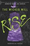 couverture Dorothy Must Die, Tome 2 : The Wicked Will Rise
