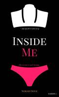 Inside Me, Tome 1