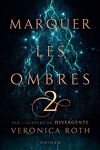 couverture Marquer les ombres, Tome 2