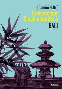 Couverture de L'inspecteur Singh enquête à Bali