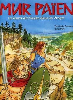 Couverture de Mur Païen, La guerre des Gaules dans les Vosges