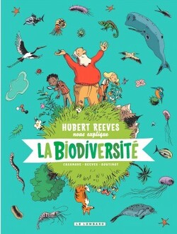 Couverture de Hubert Reeves nous explique, Tome 1 : La Biodiversité