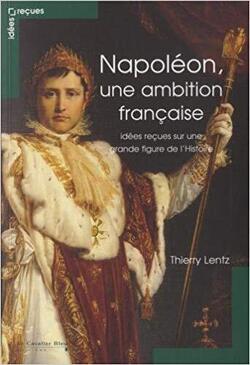 Couverture de Napoléon, une ambition française