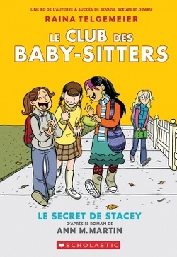 Couverture de Le Club des baby-sitters, Tome 2 : Le Secret de Stacey