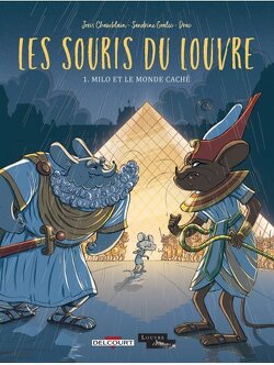 Couverture de Les Souris du Louvre, Tome 1 : Milo et le monde caché