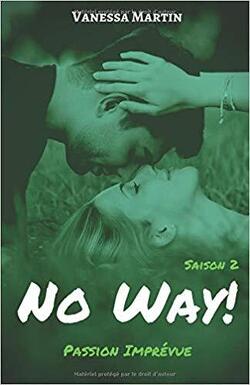 Couverture de No Way!, Saison 2 : Passion Imprévue