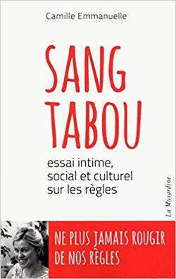 Couverture de Sang tabou - Essai intime, social et culturel sur les règles