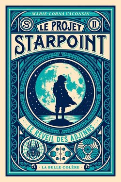 Couverture de Le Projet Starpoint, Tome 2 : Le Réveil des Adjinns
