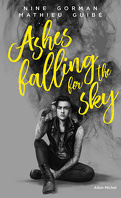 Ashes Falling for the Sky, Tome 1