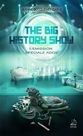 The Big History Show, Tome 2 : L'Émission, spéciale Ados