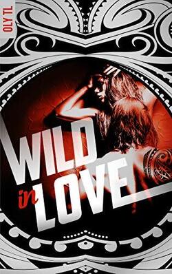 Couverture de Wild & Rebel, Tome 2 : Wild in love