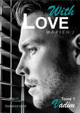 With Love - Tome 1 : Vadim de Marie HJ With-love-tome-1-vadim-1134203-264-432
