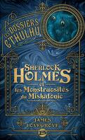 Les Dossiers Cthulhu, Tome 2 : Sherlock Holmes et les Monstruosités du Miskatonic