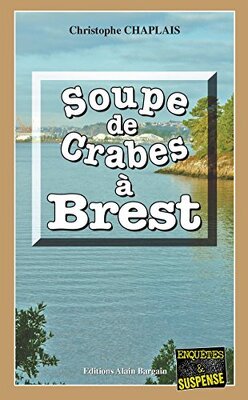 Couverture de Arsène Barbaluc, Tome 7 : Soupe de crabes à Brest