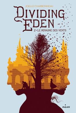 Couverture du livre : Dividing Eden, Tome 2 : Le Royaume des Vents