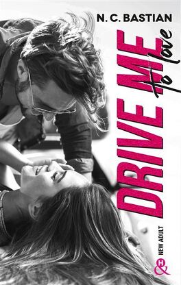 Couverture du livre : Drive me to love