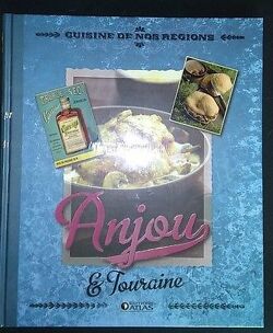 Couverture de Cuisine de nos régions : Anjou & Touraine