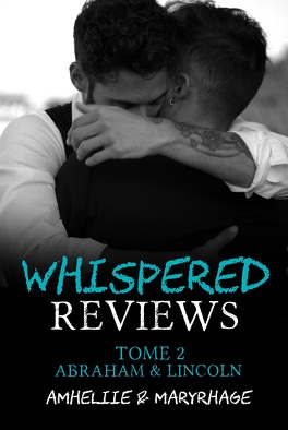 Couverture du livre Whispered Reviews, Tome 2 : Abraham & Lincoln