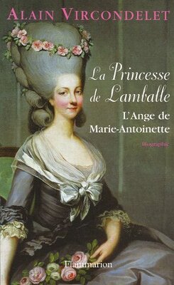 Couverture de La princesse de Lamballe, l'ange déchu de Marie Antoinette