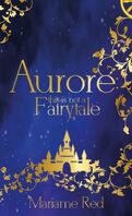 Aurore : this is not a fairytale