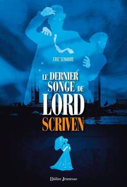 Couverture de Le Dernier Songe de Lord Scriven