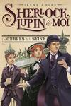couverture Sherlock, Lupin & moi, Tome 6 : Les Ombres de la Seine