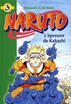 Naruto, tome 3 : L'épreuve de Kakashi (Roman)