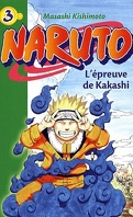 Naruto, tome 3 : L'épreuve de Kakashi (Roman)