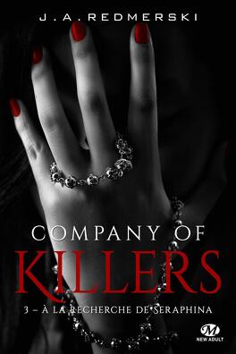 Couverture du livre : Company of Killers, tome 3 : A la recherche de Seraphina