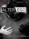 Alter ego, Tome 1