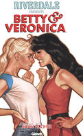 Riverdale Présente Betty & Veronica, Tome 1