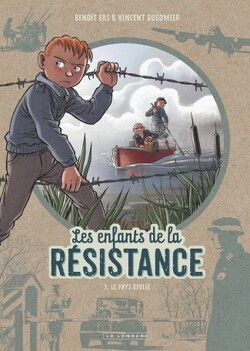 Couverture de Les Enfants de la Résistance, Tome 5 : Le Pays divisé