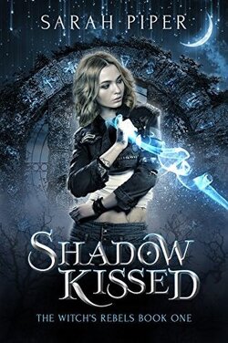 Couverture de The Witch's Rebels, Tome 1 : Shadow Kissed